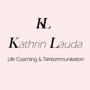 Kathrin Lauda Life Coach und Tierkommunikation